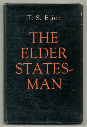Item #577096 The Elder Statesman. T. S. ELIOT