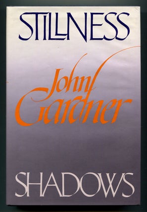 Item #577117 Stillness and Shadows. John GARDNER