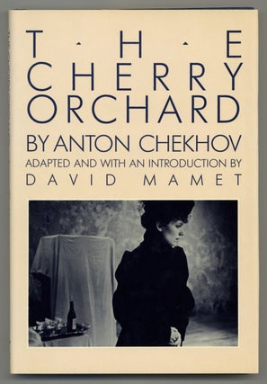 Item #577271 The Cherry Orchard. Anton. David Mamet CHEKHOV, adapted by