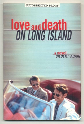 Item #577361 Love and Death on Long Island. Gilbert ADAIR