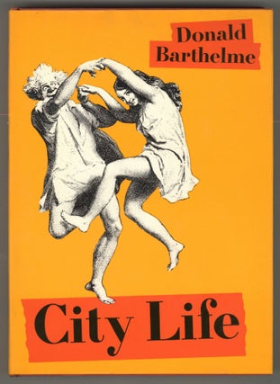 Item #577410 City Life. Donald BARTHELME