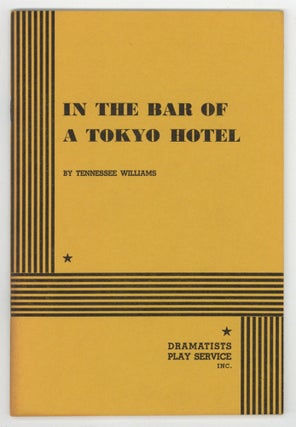 Item #577502 In the Bar of a Tokyo Hotel. Tennessee WILLIAMS