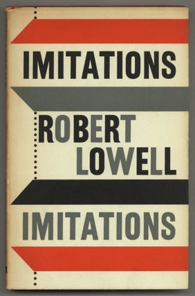Item #577536 Imitations. Robert LOWELL