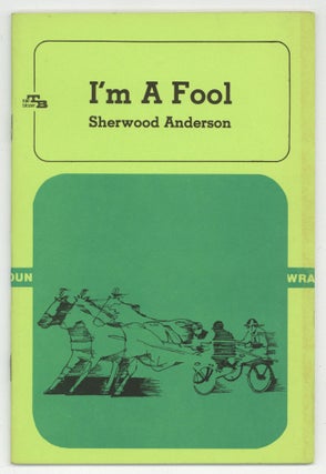 Item #577682 I Am a Fool. Sherwood ANDERSON