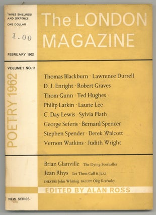 Item #577844 The London Magazine – Volume 1, Number 11, February 1962. Sylvia PLATH, John...