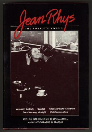 Item #577867 Jean Rhys: The Complete Novels. Voyage in the Dark; Quartet; After Leaving Mr....