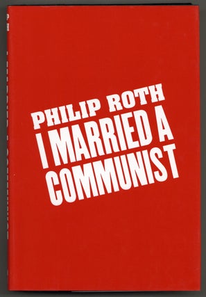 Item #577954 I Married a Communist. Philip ROTH