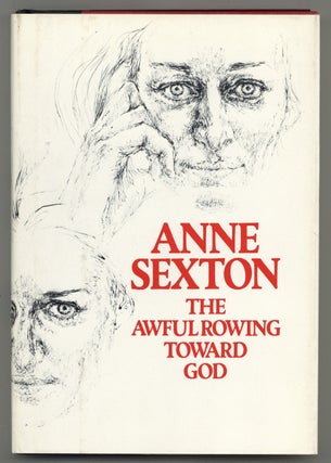 Item #578002 The Awful Rowing Toward God. Anne SEXTON
