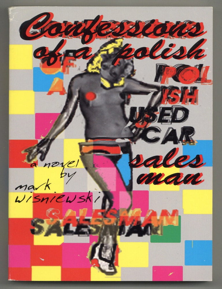 Item #578045 Confessions of a Polish Used Car Salesman. Mark WISNIEWSKI.