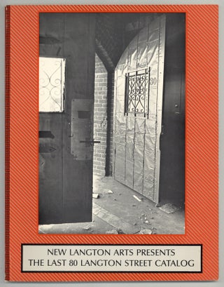 Item #578079 [Cover title]: New Langton Arts Presents The Last Langton Street Catalog