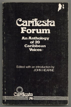Item #578098 Carifesta Forum: An Anthology of 20 Caribbean Voices. Derek WALCOTT, C. L. R. James,...