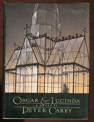 Oscar and Lucinda | Peter CAREY