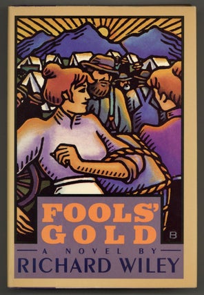 Item #578277 Fools' Gold. Richard WILEY