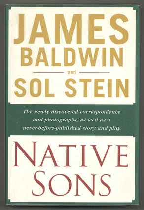 Item #578343 Native Sons: A Friendship that Created One of the Greatest Works of the 20th...