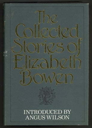 Item #578365 The Collected Stories of Elizabeth Bowen. Elizabeth BOWEN
