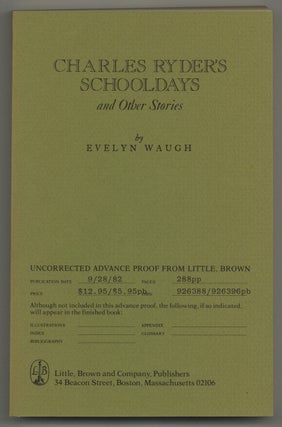 Item #578404 Charles Ryder's Schooldays and Other Stories. Evelyn WAUGH