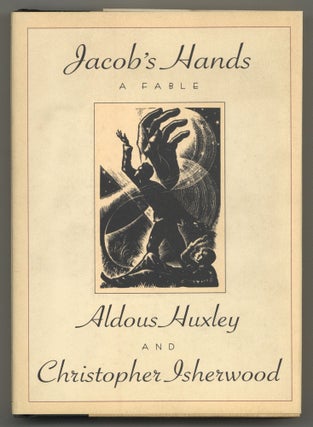 Item #578538 Jacob's Hands. Aldous HUXLEY, Christopher Isherwood