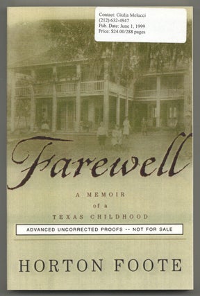 Item #578608 Farewell: A Memoir of a Texas Childhood. Horton FOOTE