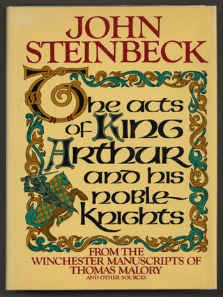 Item #578797 The Acts of King Arthur and His Noble Knights: From the Winchester MSS. of Thomas...