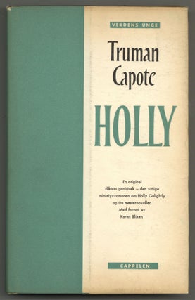 Item #579109 Holly: En roman og tre noveller. [Breakfast at Tiffany's]. Truman CAPOTE