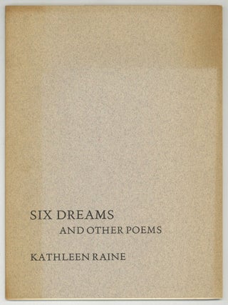 Six Dreams and Other Poems. Kathleen RAINE.