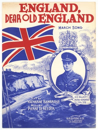 Item #579217 [Sheet music]: England, Dear Old England (March Song). Katharine BAINBRIDGE, words...