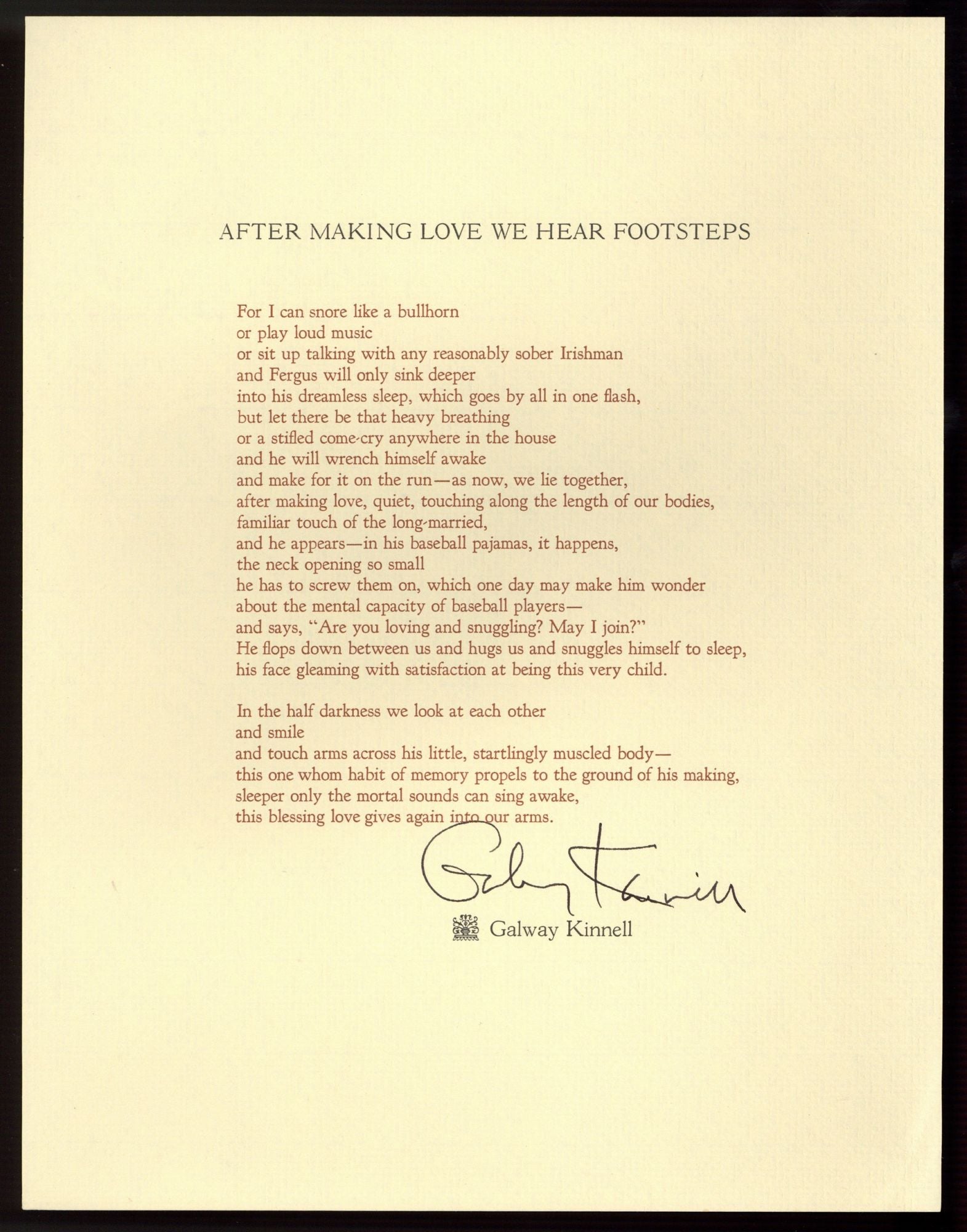 Broadside : After Making Love We Hear Footsteps by Galway KINNELL on  Between the Covers