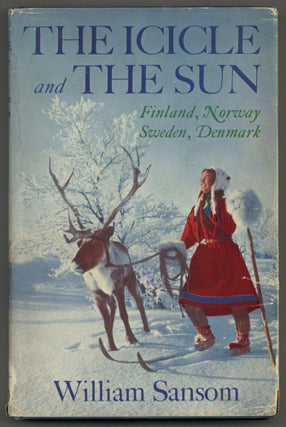 Item #579366 The Icicle and the Sun. William SANSOM