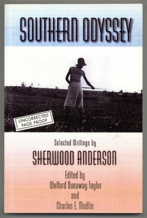 Item #579440 Southern Odyssey: Selected Writings by Sherwood Anderson. Sherwood ANDERSON