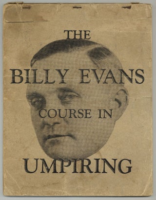 Item #579491 The Billy Evans Course in Umpiring. Billy EVANS