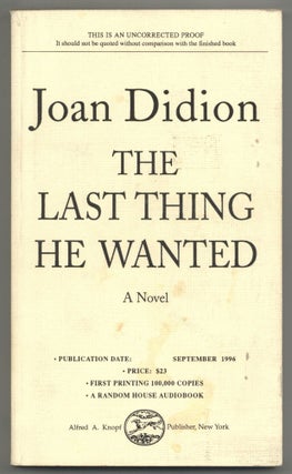 Item #579529 The Last Things He Wanted. Joan DIDION