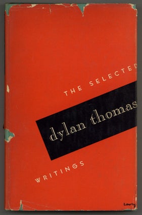 Item #579563 The Selected Writings of Dylan Thomas. Dylan THOMAS