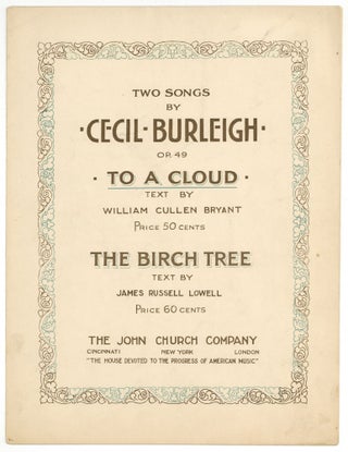 Item #579758 [Sheet music]: To a Cloud: Op. 49, No. 2 (Two Songs by Cecil Burleigh). William...