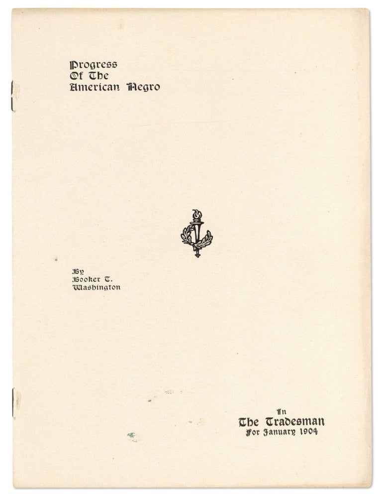Offprint]: Progress of The American Negro in The Tradesman for January 1904. Booker T. WASHINGTON.