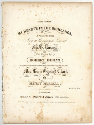 Item #579995 [Sheet music]: My Heart's in the Highlands: A Favourite Song Sung at the Principal...