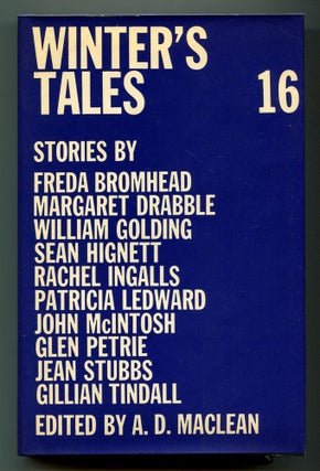 Item #580093 Winter's Tales 16. Freda BROMHEAD, Jean Stubbs, Glen Petrie, John McIntosh, Patricia...
