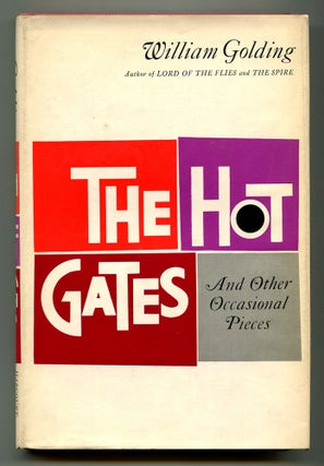 Item #580095 The Hot Gates and Other Occasional Pieces. William GOLDING