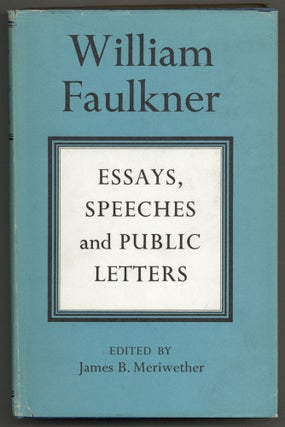 Item #580403 Essays, Speeches & Public Letters. William FAULKNER