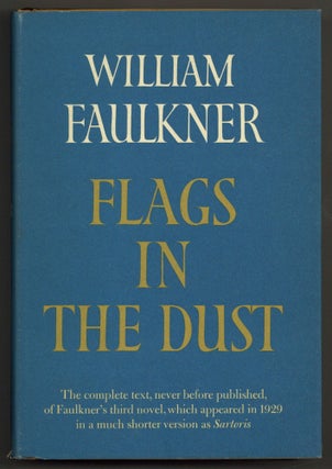 Item #580406 Flags in the Dust. William FAULKNER