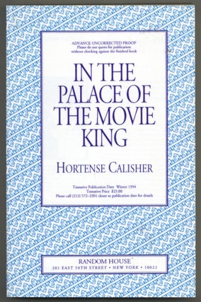 Item #580417 In the Palace of the Movie King. Hortense CALISHER