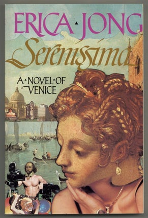 Item #580476 Serenissima: A Novel of Venice. Erica JONG