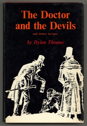 Item #580629 The Doctor and the Devils and Other Scripts. Dylan THOMAS