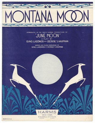 Item #580649 [Sheet music]: Montana Moon (Introduced in the Sam H. Harris Production of "June...
