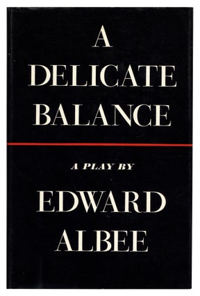 Item #580871 A Delicate Balance: A Play. Edward ALBEE
