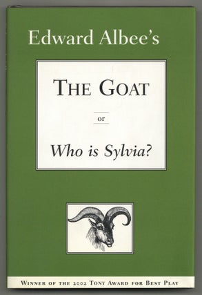 Item #580875 The Goat or Who is Sylvia? (Notes Toward a Definition of Tragedy). Edward ALBEE