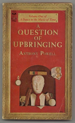 Item #581042 A Questioning of Upbringing. Anthony POWELL