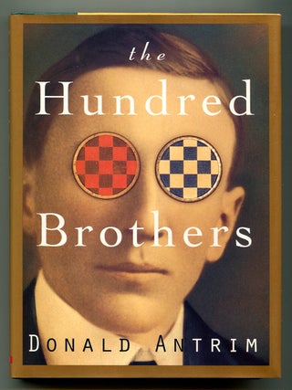 The Hundred Brothers. Donald ANTRIM.