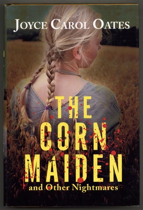 Item #581127 The Corn Maiden and Other Nightmares. Joyce Carol OATES