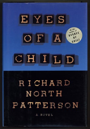 Item #581242 Eyes of a Child. Richard North PATTERSON