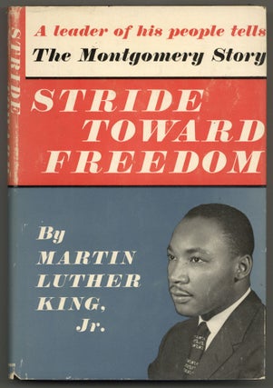 Item #581402 Stride Toward Freedom: The Montgomery Story. Martin Luther KING, Jr